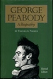 George Peabody: a Biography