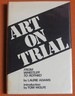Art on Trial: From Whistler to Rothko
