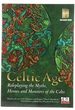 Celtic Age: Role-Playing the Myths, Heroes & Monsters of the Celts (D20 Fantasy Roleplaying)