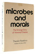 Microbes and Morals the Strange Story of Venereal Disease