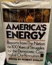 America's Energy: Reports From the Nation on 100 Years of Struggles for the Democratic Control of Our Resources