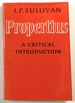 Propertius, a Critical Introduction