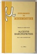 Alcestis Barcinonensis: Text and Commentary; Supplements to Mnemosyne, Bibliotheca Classica Batava