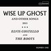 Wise Up Ghost and Other Songs [Deluxe]