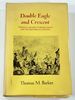 Double Eagle and Crescent: Vienna's Second Turkish Siege and Its Historical Setting