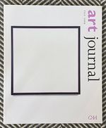 Art Journal, Vol. 68, No. 3, Fall 2009