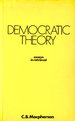 Democratic Theory: Essays in Retrieval