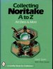 Collecting Noritake, a to Z: Art Deco & More (a Schiffer Book for Collectors)