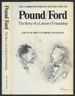 Pound/Ford: the Story of a Literary Friendship: the Correspondence of Ezra Pound and Ford Maddox Ford and Their Writings About Each Other