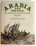 Arabia and the Gulf: in Original Photographs 1880-1950