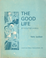 The Good Life: Epistle of James
