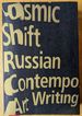 Cosmic Shift: Russian Contemporary Art Writing