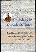 Philology in Turbulent Times. Joseph Bosworth, His Dictionary, and the Recovery of Old English