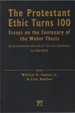 The Protestant Ethic Turns 100: Essays on the Centenary of the Weber Thesis