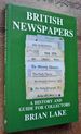 British Newspapers a History and Guide for Collectors