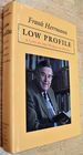 Low Profile: a Life in the World of Books