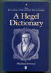 A Hegel Dictionary (the Blackwell Philosopher Dictionaries)