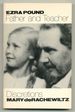 Ezra Pound, Father and Teacher: Discretions