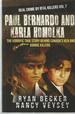 Paul Bernardo and Karla Homolka (Real Crime By Real Killers Vol 7)