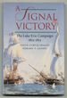 A Signal Victory: the Lake Erie Campaign 1812-1813