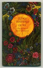 Judge Tenderly of Me: the Poems of Emily Dickinson