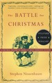 The Battle for Christmas: a Cultural History of America's Most Cherished Holiday