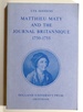 Matthieu Maty and the Journal Brittanique, 1750-1755; a French View of English Literature in the Middle of the 18th Century