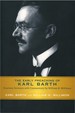 The Early Preaching of Karl Barth: Fourteen Sermons With Commentary