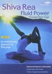 Shiva Rea: Fluid Power - Vinyasa Flow Yoga