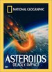 National Geographic: Asteroids Deadly Impact