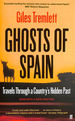 Ghosts of Spain: Travels Through a Country's Hidden Past