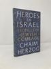 Heroes of Israel--Profiles of Jewish Courage