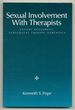 Sexual Involvement With Therapists: Patient Assessment, Subsequent Therapy, Forensics