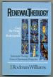 Renewal Theology: God, the World & Redemption. Systematic Theology From a Charismatic Perspective