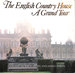 English Country House: a Grand Tour