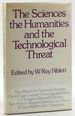 The Sciences, the Humanities, and the Technological Threat (Higher Education Today Series)