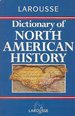 Larousse Dictionary of North American History