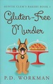 Gluten-Free Murder: Auntie Clem's Bakery Book 1
