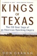 Kings of Texas: the 150-Year Saga of an American Ranching Empire