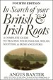 In Search of Your British & Irish Roots