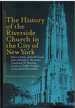 The History of the Riverside Church in the City of New York