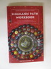 Shamanic Path Workbook