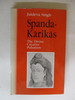 Spanda Karikas: the Divine Creation Pulsation, the Karikas and the Spanda-Nirnaya