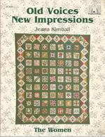 Old Voices New Impressions: the Women