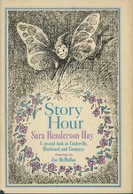 Story Hour: a Second Look at Cinderella, Bluebeard, and Company [Signed! ]