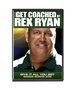 Get Coached by Rex Ryan: Give It All You Got