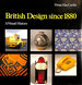 British Design Since 1880: Visual History