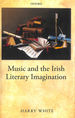 Music and the Irish Literary Imagination