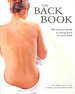 Back Book: the Natural Guide to Being Kind to Your Back