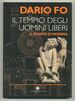 Il Tempio Degli Uomini Liberi: Il Duomo Di Modena. Appunti Per Lezione-Spettacolo [the Temple of Free Men: the Cathedral of Modena]